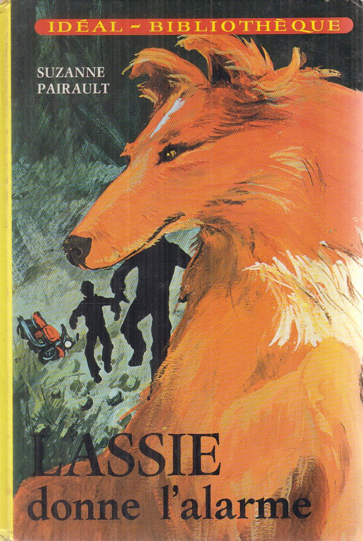 Suzanne Pairault - Lassie donne l'alarme [antikvár]