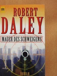 Robert Daley - Mauer des Schweigens [antikvár]