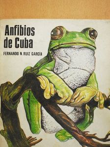 Fernando N. Ruiz García - Anfibios de Cuba [antikvár]