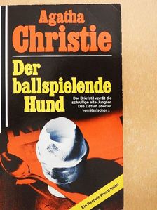 Agatha Christie - Der ballspielende Hund [antikvár]
