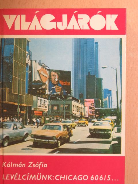Kálmán Zsófia - Levélcímünk: Chicago 60615... [antikvár]