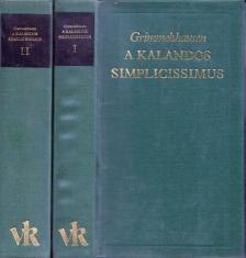 Johann Jakob Christoffel von Grimmelhausen - A kalandos Simplicissimus I-II. [antikvár]