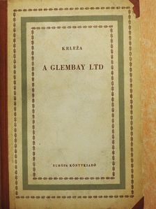 Miroslav Krleža - A Glembay Ltd [antikvár]