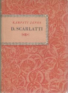 Kárpáti János - D. Scarlatti [antikvár]