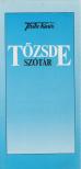 Benedek István Gábor - Tőzsde szótár [antikvár]