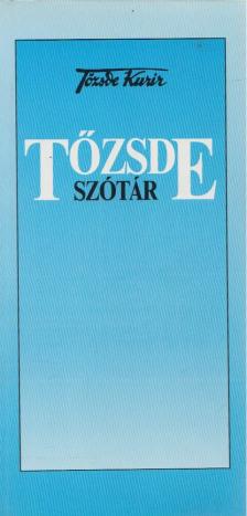 Benedek István Gábor - Tőzsde szótár [antikvár]