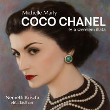 Michelle Marly - Coco Chanel és a szerelem illata [eHangoskönyv]