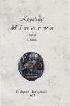 Lator László, Soós Kálmán , S. Benedek András, Udvari István, Vári Fábián László - Kárpátaljai Minerva I. kötet, 1-2. füzet [antikvár]