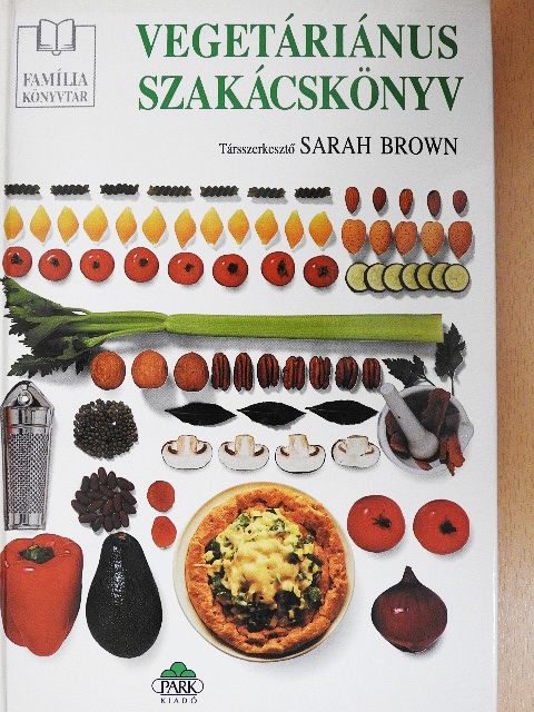 Sarah Brown - Vegetáriánus szakácskönyv [antikvár]