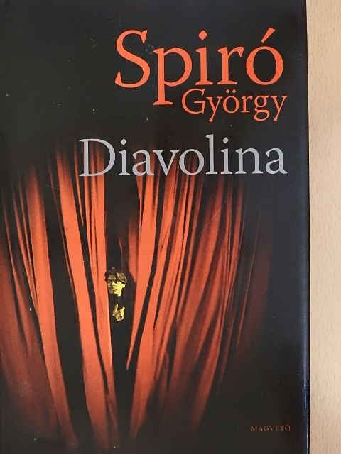 Spiró György - Diavolina [antikvár]