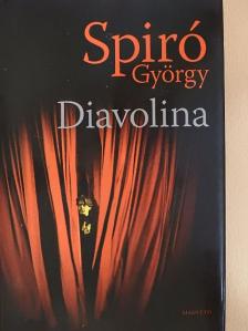 Spiró György - Diavolina [antikvár]