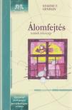 GENDLIN, EUGENE T. - Álomfejtés - Testünk bölcsessége - Testünk bölcsessége [antikvár]