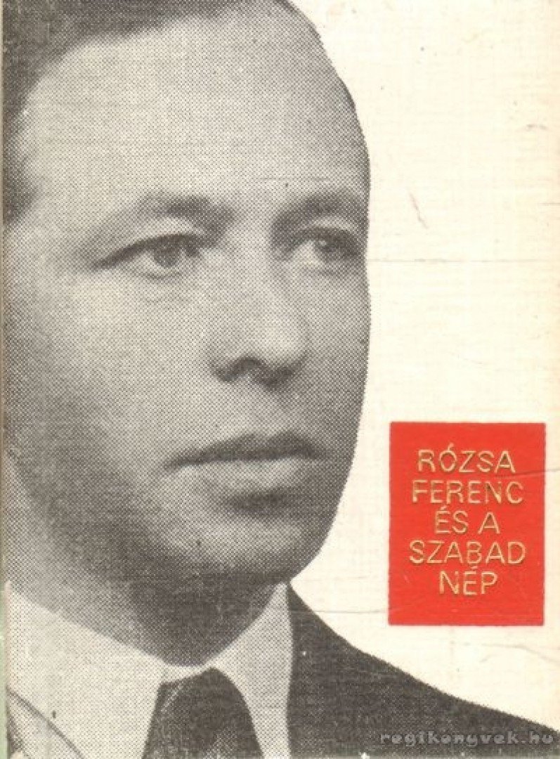 MÁTÉ GYÖRGY - Rózsa Ferenc és a szabad nép (mini) [antikvár]