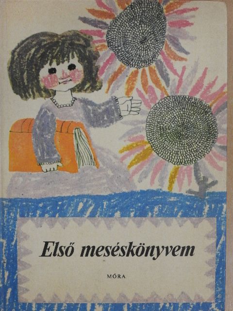 Alicja Dryszkiewicz - Első meséskönyvem [antikvár]