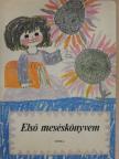Alicja Dryszkiewicz - Első meséskönyvem [antikvár]