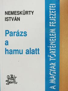 Nemeskürty István - Parázs a hamu alatt (dedikált példány) [antikvár]