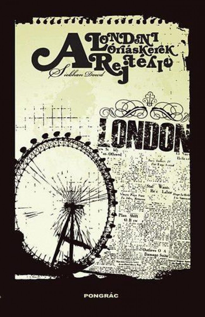 Siobhan Dowd - A londoni óriáskerék rejtélye [antikvár]