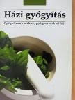 Házi gyógyítás [antikvár]