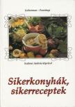 Lieberman Klára, Fontányi Rita - Sikerkonyhák, sikerreceptek [antikvár]