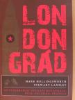 Mark Hollingsworth - Londongrád [antikvár]