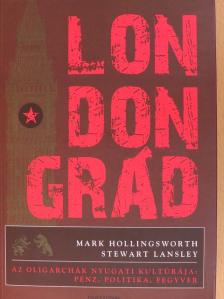Mark Hollingsworth - Londongrád [antikvár]