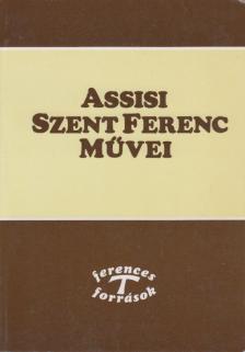 Francisci, Opuscula S. - Assisi Szent Ferenc művei [antikvár]