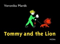 Veronika Marék - Tommy and the Lion (2.kiadás)
