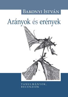 Bakonyi István - Arányok és erények