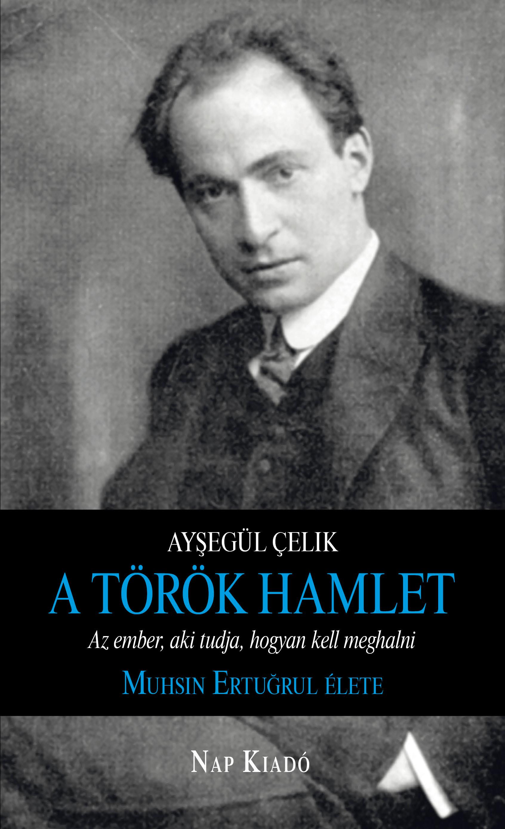 Ayºegül Çelik - A török Hamlet