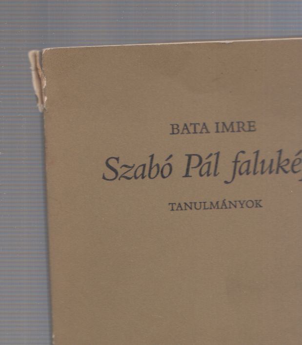 BATA IMRE - Szabó Pál faluképe [antikvár]