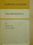 Gergely Sándor - Valami készül [antikvár]