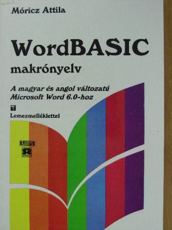Móricz Attila - WordBasic - Floppyval [antikvár]