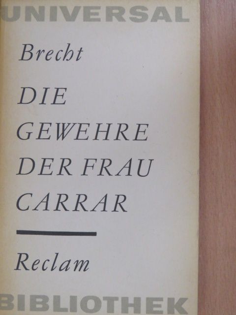 Bertolt Brecht - Die Gewehre der frau Carrar [antikvár]