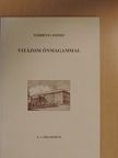 Fericsán Kálmán - Vitázom önmagammal [antikvár]