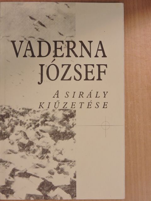 Vaderna József - A sirály kiűzetése [antikvár]