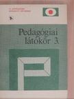 Ádám György - Pedagógiai látókör 3. [antikvár]