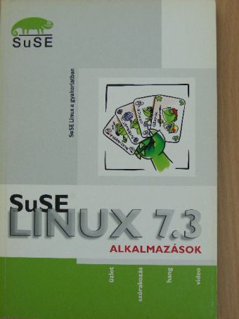 Berthold Gunreben - SuSE Linux 7.3 - Alkalmazások [antikvár]