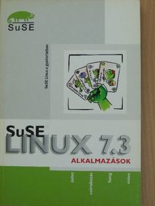 Berthold Gunreben - SuSE Linux 7.3 - Alkalmazások [antikvár]