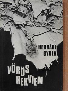 Hernádi Gyula - Vörös rekviem [antikvár]