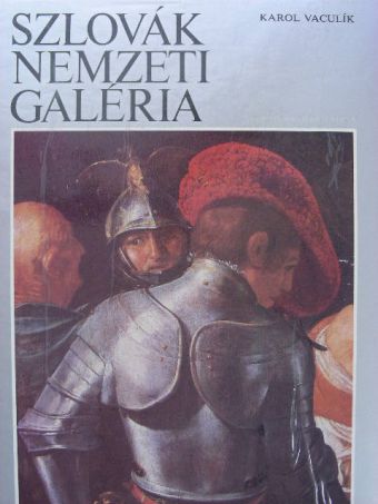 Karol Vaculík - Szlovák Nemzeti Galéria [antikvár]