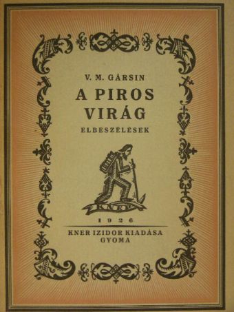 V. M. Gársin - A piros virág [antikvár]