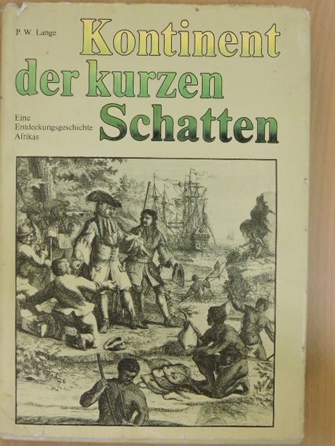P. Werner Lange - Kontinent der kurzen Schatten [antikvár]