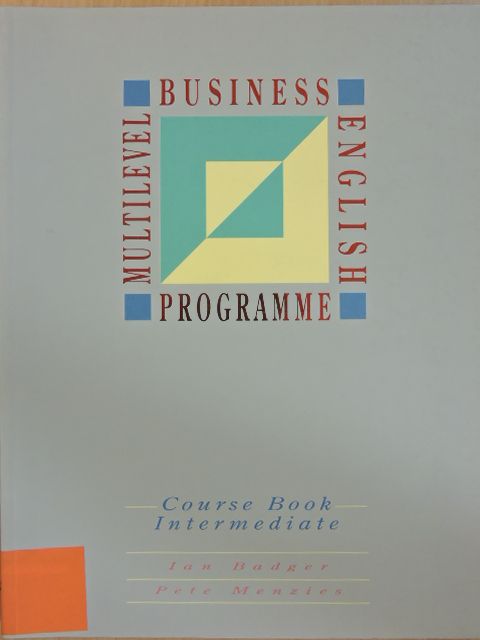 Ian Badger - Multilevel Business English Programme - Intermediate - Course Book [antikvár]