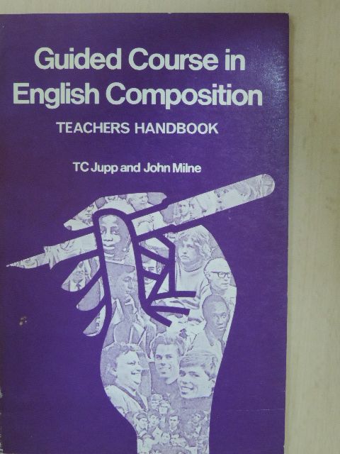 John Milne - Guided Course in English Composition - Teachers Handbook [antikvár]