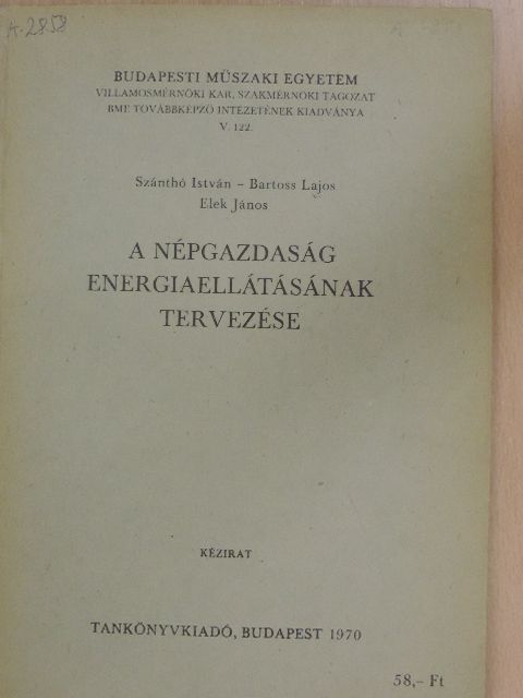 Bartoss Lajos - A népgazdaság energiaellátásának tervezése [antikvár]