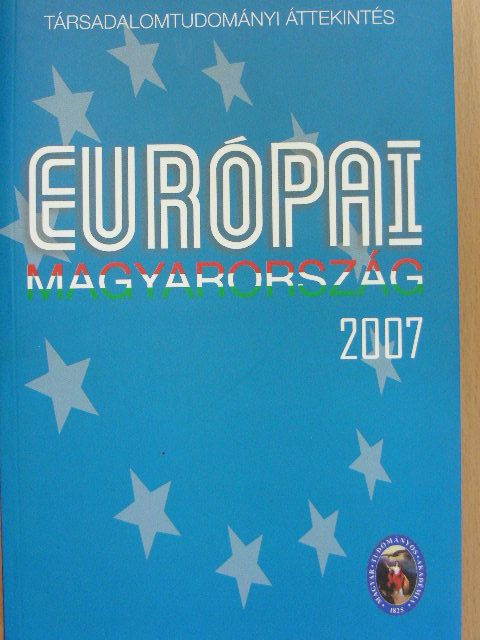 Bayer József - Európai Magyarország 2007 [antikvár]