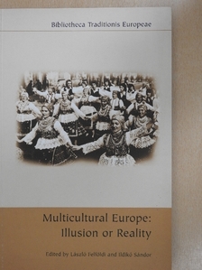 Endre Túros - Multicultural Europe: Illusion or Reality [antikvár]