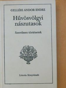 Gelléri Andor Endre - Hűvösvölgyi nászutasok [antikvár]