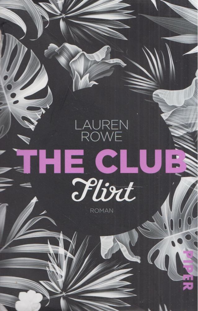 Lauren Rowe - The Club - Flirt [antikvár]