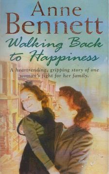 Anne Bennett - Walking Back to Happiness [antikvár]